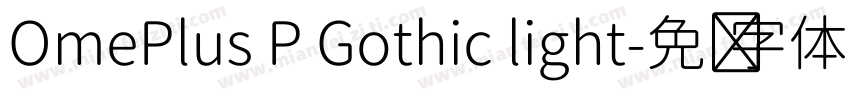 OmePlus P Gothic light字体转换